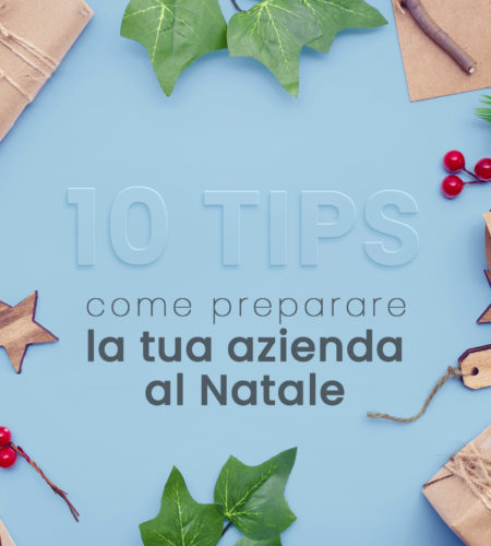 Festività in arrivo: come preparo la mia azienda al Natale?